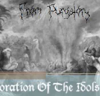 From Purgatory - Adoration Of The Idols (2014)