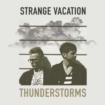 Strange Vacation  Thunderstorms (2013)