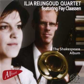 Ilja Reijngoud Quartet feat. Fay Claassen - The Shakespeare Album (2009) FLAC