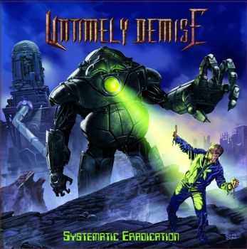 Untimely Demise - Systematic Eradication (2013) [LOSSLESS]