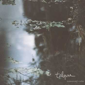 Talquin - Tomorrows Calm (2014)