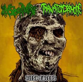 Insectivore & Thanatomorphose - Flesh Eaters (Split EP) (2014)