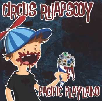 Circus Rhapsody - Pacific Playland (2013)