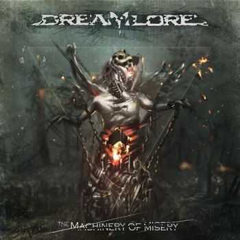 Dreamlore - The Machinery Of Misery (2014) Dreamlore - The Machinery Of Misery (2014)