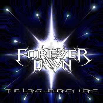 Forever Dawn - The Long Journey Home (2014) Forever Dawn - The Long Journey Home (2014)