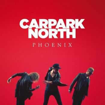 Carpark North - Phoenix (2014)