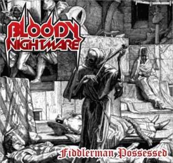 Bloody Nightmare - Fiddlerman Possessed (Demo) (2014)