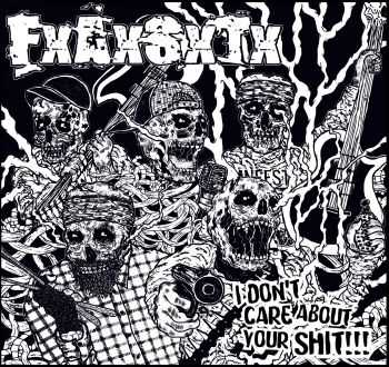 FxAxSxTx - I Don't Care About Your Shit! (2012) FxAxSxTx - I Don't Care About Your Shit! (2012)