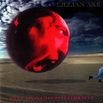 Lillian Axe - Psychoschizophrenia (1993) (Victor/Japan) Lillian Axe - Psychoschizophrenia (1993) (Victor/Japan)