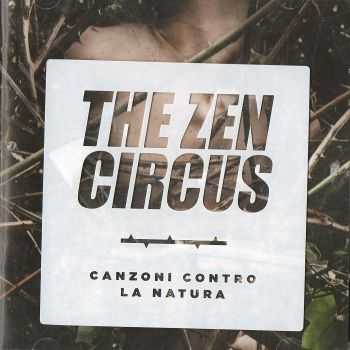 The Zen Circus - Canzoni Contro La Natura (2014)