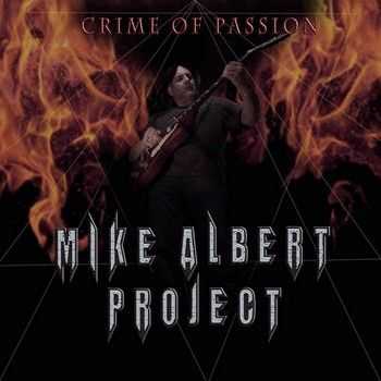 Mike Albert Project - Crime of Passion 2014