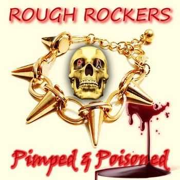 Rough Rockers - Pimped & Poisoned (EP) 2013