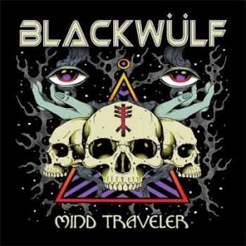 Blackwulf - Mind Traveler (2014)
