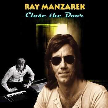 Ray Manzarek - Close The Door 2014