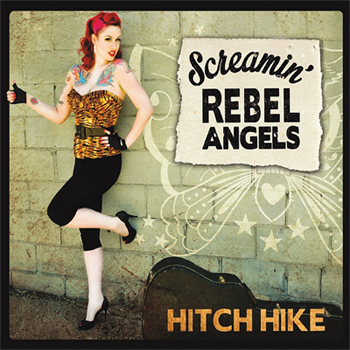 Screamin' Rebel Angels  - Hitch Hike (2013)