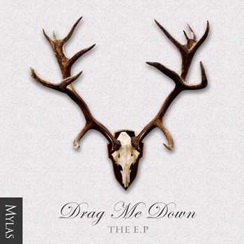 Mylas - Drag Me Down (EP) 2014