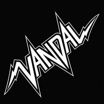 Vandal - You Want It You Got It! 2013