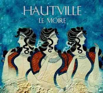 Hautville - Le Moire (EP) (2013)