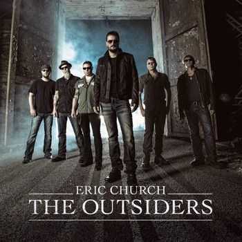 Eric Church - The Outsiders 2014 Eric Church - The Outsiders 2014