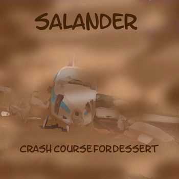 Salander - Crash Course For Dessert 2014