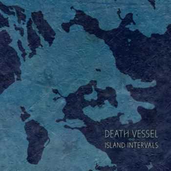 Death Vessel - Island Intervals (2014)