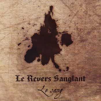 Le Revers Sanglant - Le Sang (2013)