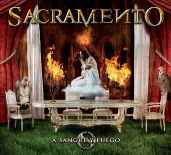 Sacramento - A Sangre Y Fuego (2014)