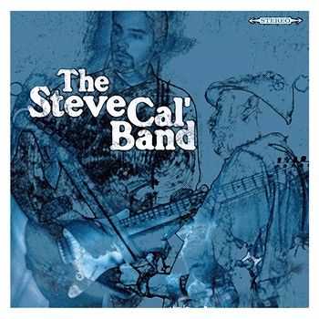 The Steve Cal' Band - The Steve Cal' Band 2013 The Steve Cal' Band - The Steve Cal' Band 2013