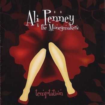 Ali Penney & The Moneymakers - Temptation 2009