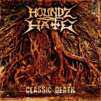 Houndz Of Hate - Classic Death (2012)