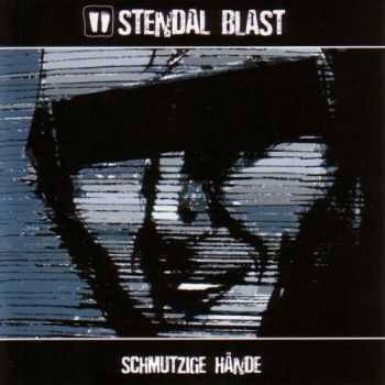 Stendal Blast - Schmutzige H&#228;nde (2004)