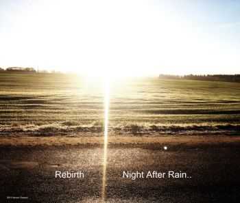 Rebirth - Night After Rain (2013)