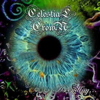 Celestial Crown - Ascending... (2014)