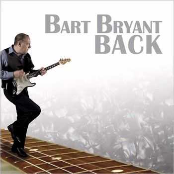 Bart Bryant - Back 2014
