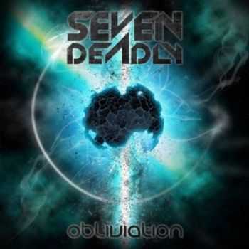 Seven Deadly - Obliviation (2014)