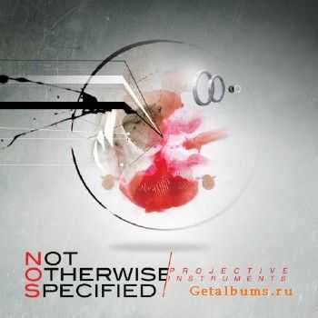 Not Otherwise Specified - Projective Instruments (2014)