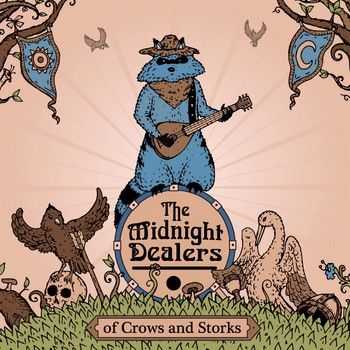 The Midnight Dealers - Of Crows And Storks (EP) 2014 The Midnight Dealers - Of Crows And Storks (EP) 2014