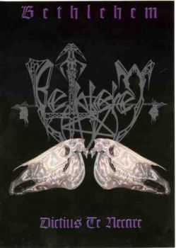Bethlehem - Dictius te Necare - 2CD Edition [Re-released 2004] (1996)