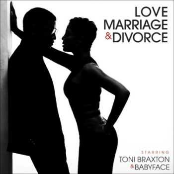 Toni Braxton & Babyface  Love, Marriage&#8206; & Divorce (2014)