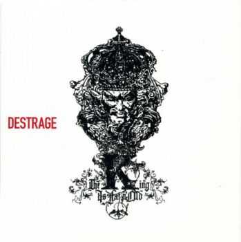 Destrage - The King Is Fat'N'Old (2010)