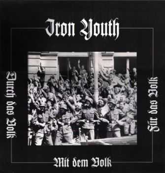 Iron Youth - Durch das Volk - Mit dem Volk - Fur das Volk (1998) Iron Youth - Durch das Volk - Mit dem Volk - Fur das Volk (1998)