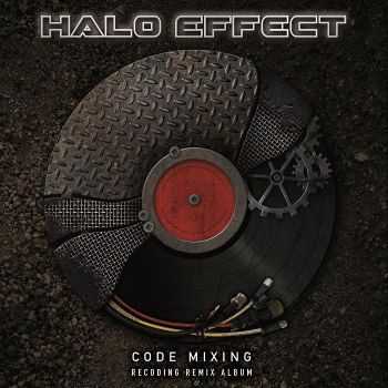 Halo Effect - Code Mixing - Recoding Remix Album (2014)