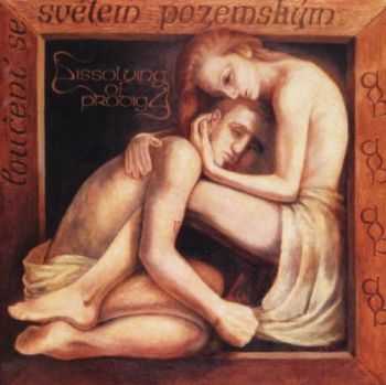 Dissolving of Prodigy - Louceni Se Svetem Pozemskym (2002) Dissolving of Prodigy - Louceni Se Svetem Pozemskym (2002)