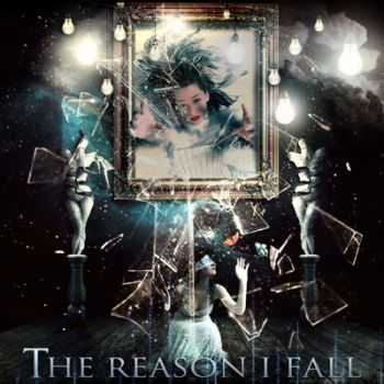 The Reason I Fall - Astray Shatter [EP] (2014)