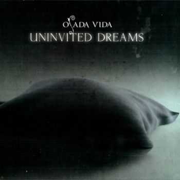 Osada Vida - Uninvited Dreams (2009)