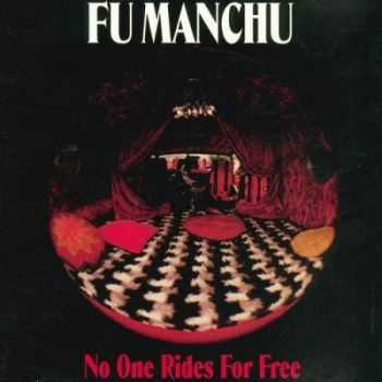 Fu Manchu - No One Rides for Free (1994)