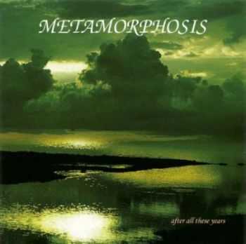 Metamorphosis - After All These Years (2002)