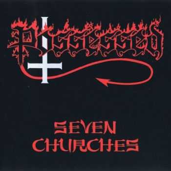Possessed - Seventh Churches (1985)