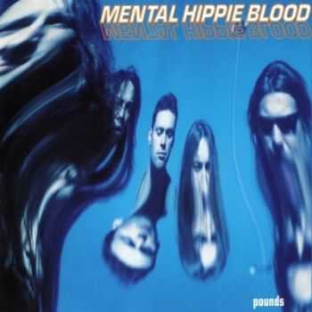 Mental Hippie Blood - Pounds (1994) Mental Hippie Blood - Pounds (1994)