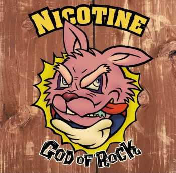 Nicotine - God Of Rock (2012)